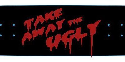 Take Away They Ugly Skateboard Deck